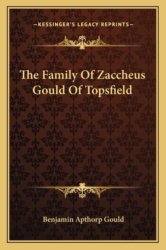 Front cover_The Family Of Zaccheus Gould Of Topsfield