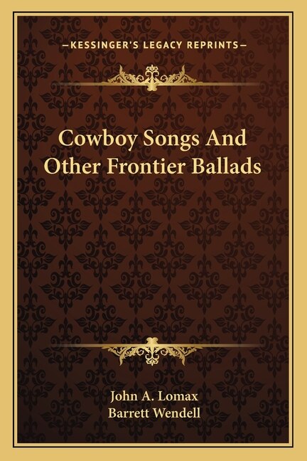 Front cover_Cowboy Songs and Other Frontier Ballads