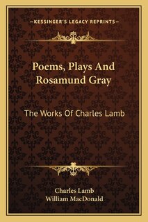 Front cover_Poems, Plays and Rosamund Gray
