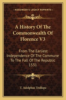 Front cover_A History Of The Commonwealth Of Florence V3
