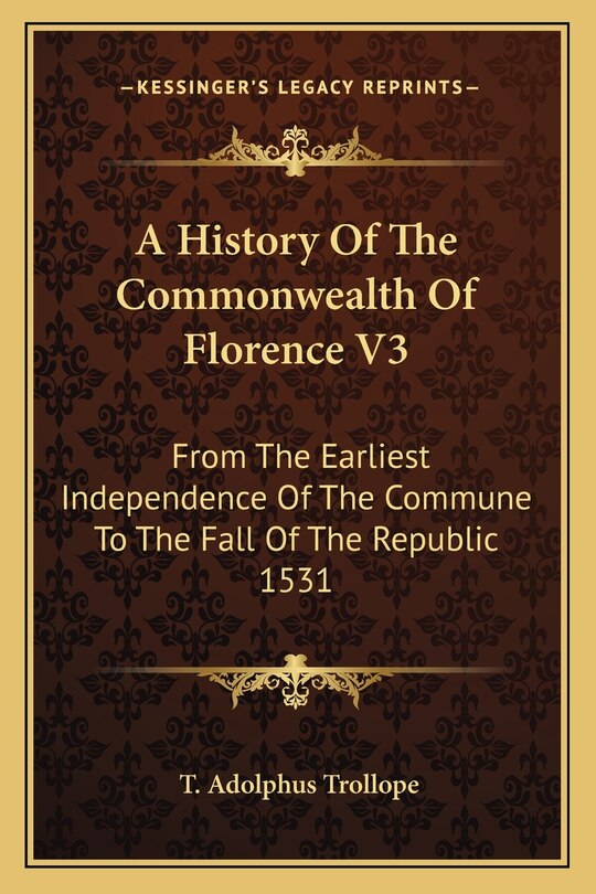 Front cover_A History Of The Commonwealth Of Florence V3