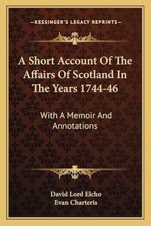 Front cover_A Short Account of the Affairs of Scotland in the Years 1744-46