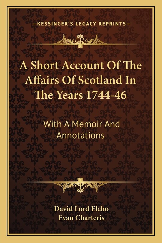 Front cover_A Short Account of the Affairs of Scotland in the Years 1744-46