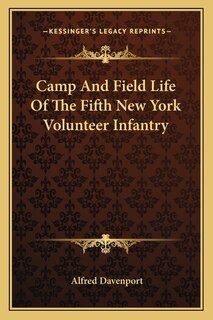 Front cover_Camp And Field Life Of The Fifth New York Volunteer Infantry