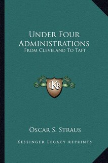 Front cover_Under Four Administrations