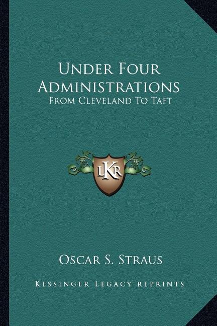 Front cover_Under Four Administrations