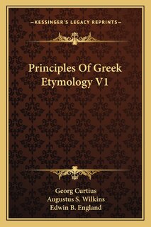 Couverture_Principles Of Greek Etymology V1