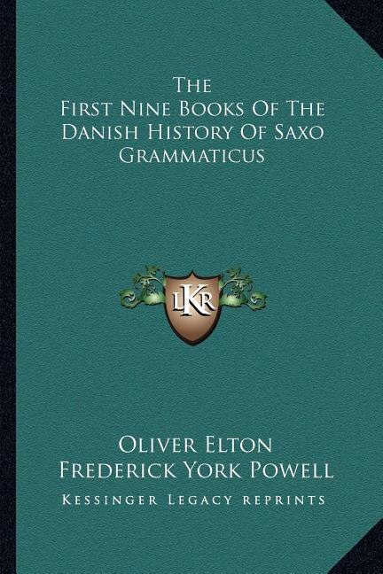 Front cover_The First Nine Books Of The Danish History Of Saxo Grammaticus