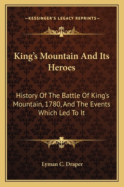Couverture_King's Mountain And Its Heroes