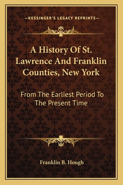 Front cover_A History Of St. Lawrence And Franklin Counties, New York