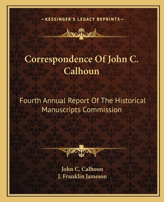 Couverture_Correspondence Of John C. Calhoun