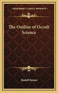 The Outline of Occult Science