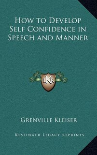 Couverture_How to Develop Self Confidence in Speech and Manner
