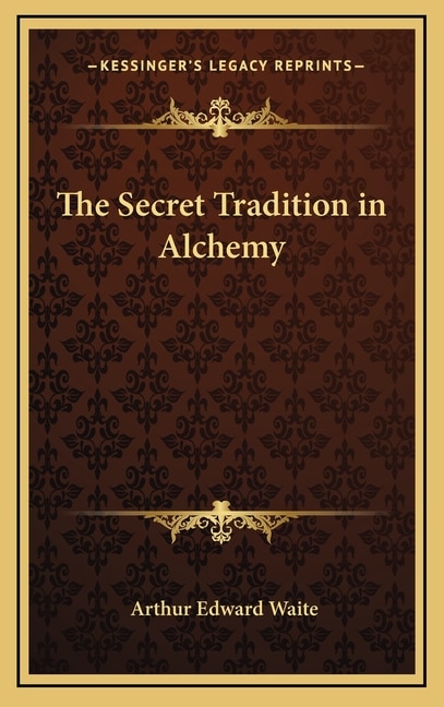 Front cover_The Secret Tradition in Alchemy