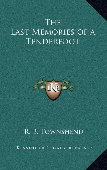 Front cover_The Last Memories of a Tenderfoot