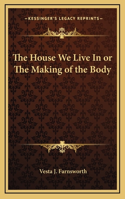 Couverture_The House We Live In or The Making of the Body