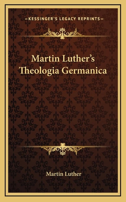 Front cover_Martin Luther's Theologia Germanica
