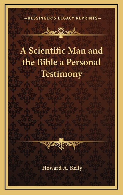 Couverture_A Scientific Man and the Bible a Personal Testimony