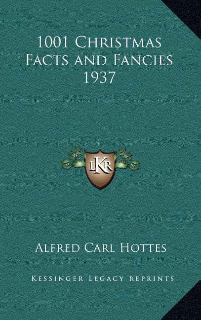 Front cover_1001 Christmas Facts and Fancies 1937