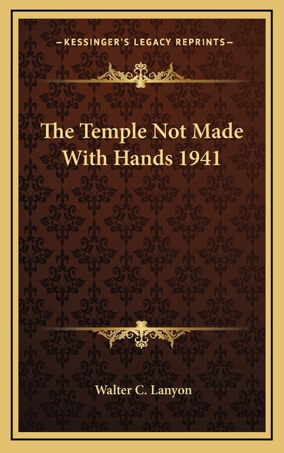 Front cover_The Temple Not Made With Hands 1941