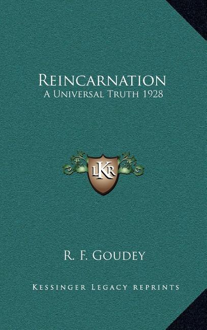 Reincarnation: A Universal Truth 1928