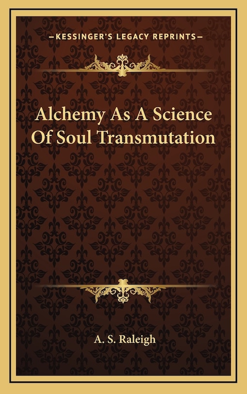 Front cover_Alchemy As A Science Of Soul Transmutation