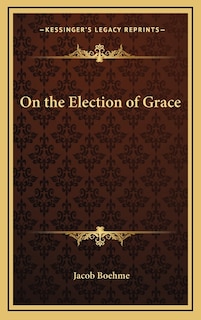 Front cover_On the Election of Grace