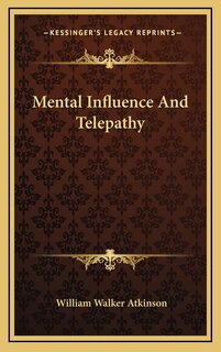 Front cover_Mental Influence And Telepathy