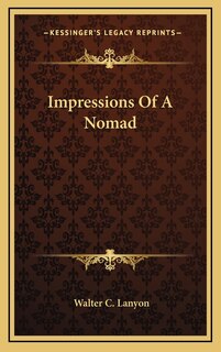 Impressions Of A Nomad