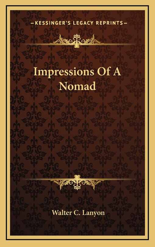 Impressions Of A Nomad