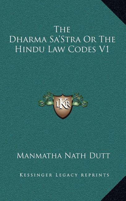 Couverture_The Dharma Sa'Stra Or The Hindu Law Codes V1