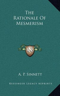 Front cover_The Rationale Of Mesmerism