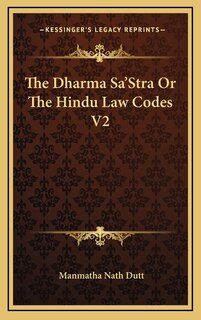 Front cover_The Dharma Sa'Stra Or The Hindu Law Codes V2