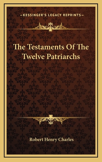 The Testaments Of The Twelve Patriarchs