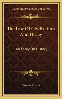 Front cover_The Law Of Civilization And Decay