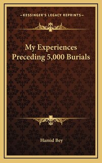 Front cover_My Experiences Preceding 5,000 Burials