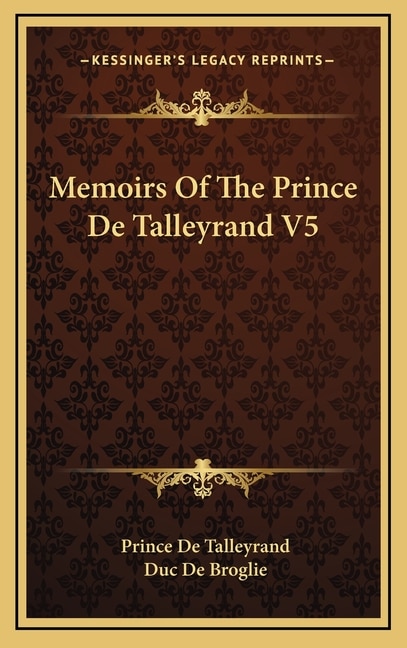 Front cover_Memoirs Of The Prince De Talleyrand V5