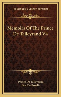 Front cover_Memoirs Of The Prince De Talleyrand V4