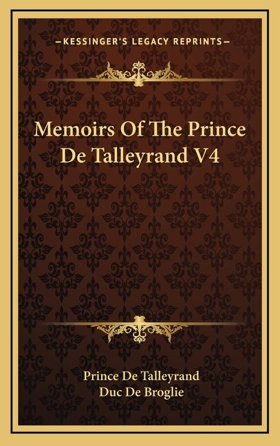 Front cover_Memoirs Of The Prince De Talleyrand V4