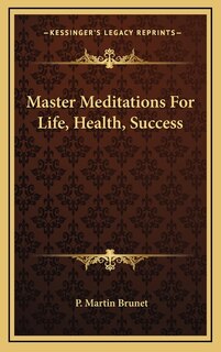 Couverture_Master Meditations for Life, Health, Success