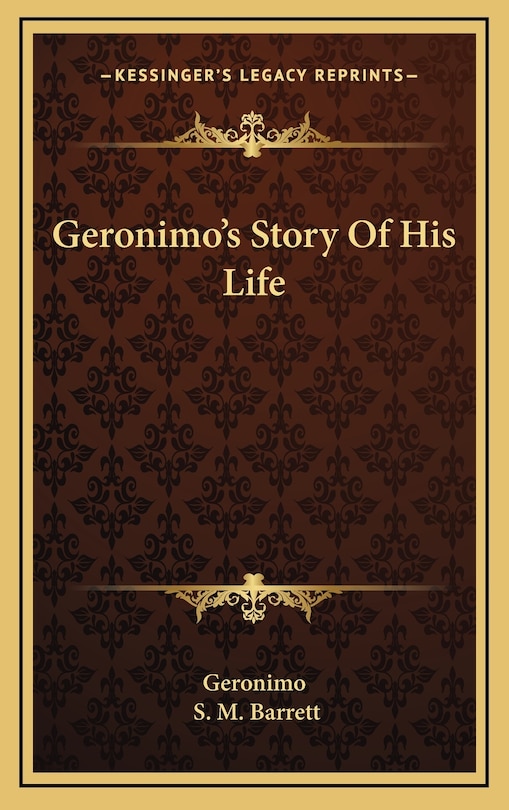 Geronimo's Story of His Life