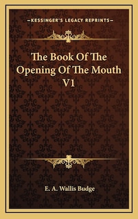 Front cover_The Book of the Opening of the Mouth V1