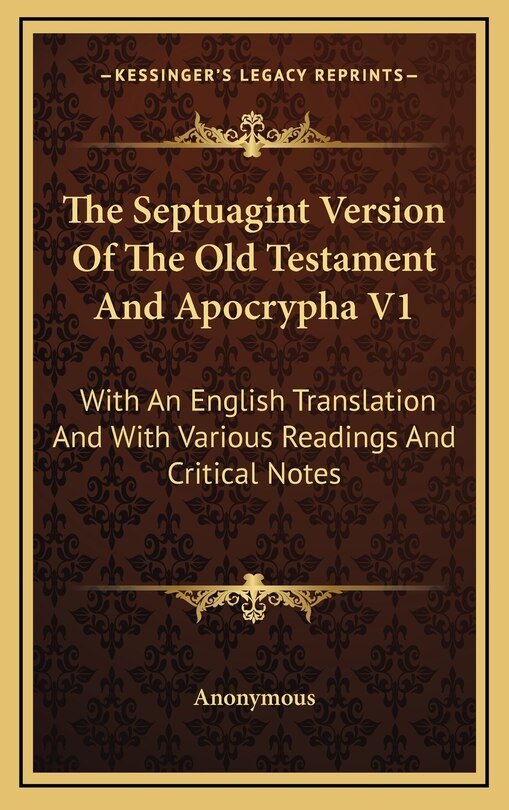 Front cover_The Septuagint Version Of The Old Testament And Apocrypha V1