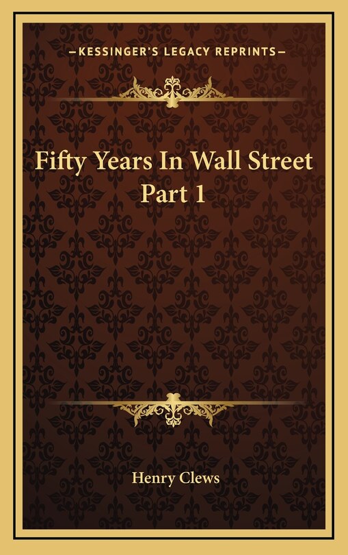 Front cover_Fifty Years in Wall Street Part 1