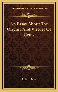 Front cover_An Essay About The Origins And Virtues Of Gems