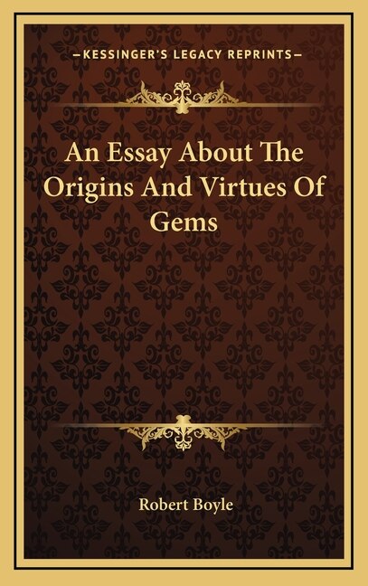 Front cover_An Essay About The Origins And Virtues Of Gems