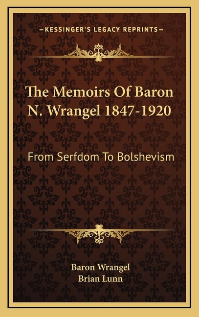 Front cover_The Memoirs of Baron N. Wrangel 1847-1920