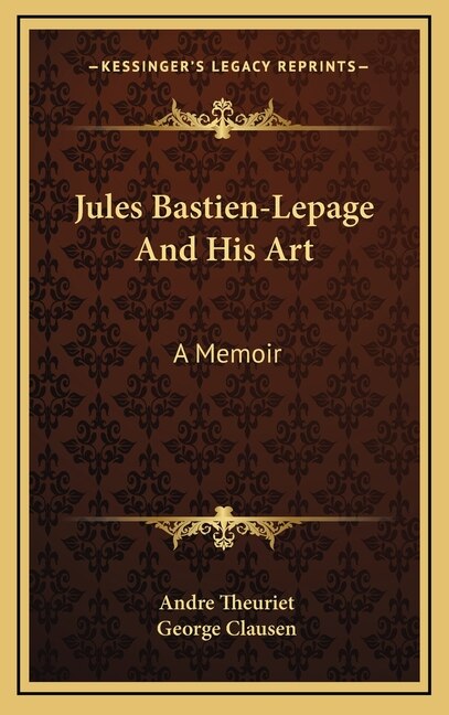 Front cover_Jules Bastien-Lepage And His Art