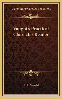 Front cover_Vaught's Practical Character Reader