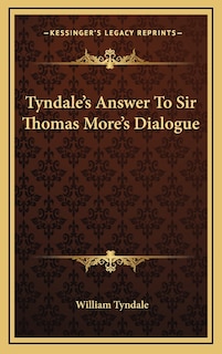 Front cover_Tyndale's Answer to Sir Thomas More's Dialogue